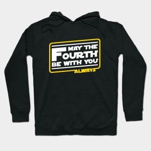 May The Fourth Be With You Always Hoodie